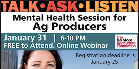 Talk Ask Listen - Mental Health Session for Ag Producers tickets