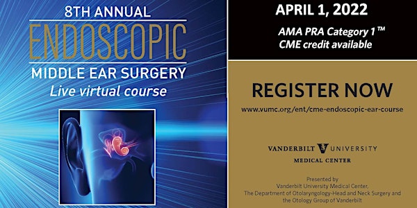 Endoscopic Middle Ear Surgery Live Virtual Course