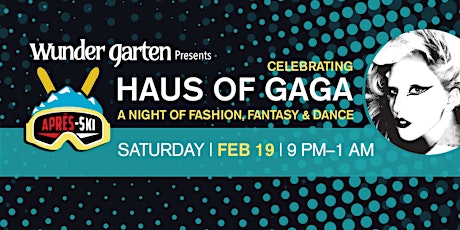 The Haus of Gaga - A celebration of dance, fashion, and fantasy. tickets