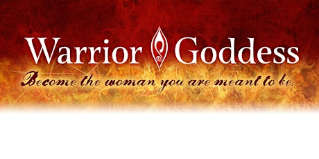 RECLAIM Your Power: Warrior Goddess Workshop primary image