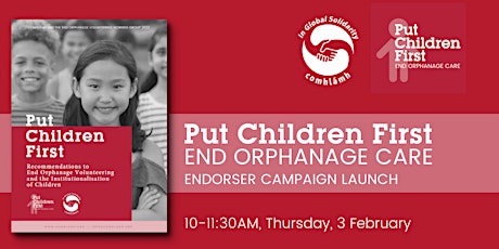 Put Children First: End Orphanage Care' Endorsement Campaign Launch tickets
