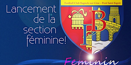 Image principale de Porte Ouverte École de Foot Feminine FC Bagnols Pont
