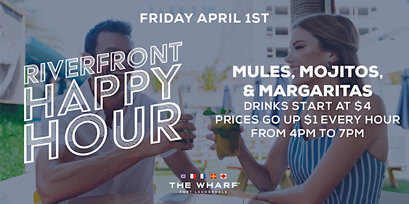 Riverfront Happy Hour - Wharf Fort Lauderdale