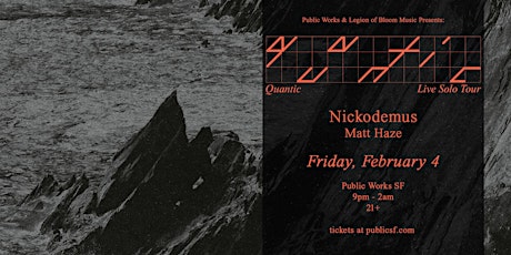 Quantic (Live Solo) & Nickodemus at Public Works tickets