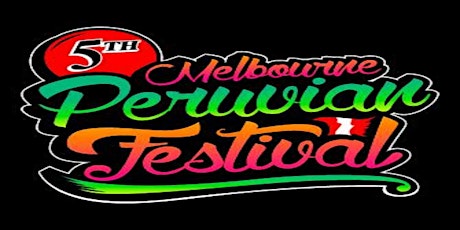 2016 Melbourne Peruvian Festival primary image