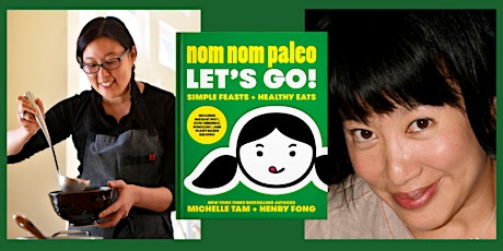 In-Person | Nom Nom Paleo: An Evening with Michelle Tam and Fiona Kennedy tickets
