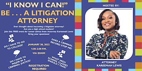 “I Know I Can!” Be….A Litigation Attorney tickets