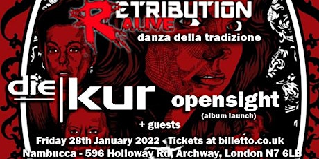 Retribution Alive:  Die Kur + Opensight (album launch) tickets