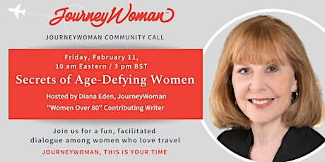 JourneyWoman Community Call: Age-Defying Women (February 11) tickets