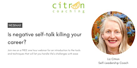 Is negative self-talk killing your career? tickets