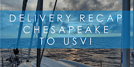 Winter Session: Delivery Recap Chesapeake to USVI tickets