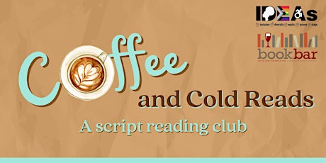 SCRIPT CLUB-Coffee & Cold Reads Virtual Blend- Gem of the Ocean tickets