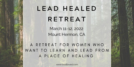 Lead Healed - Retreat & Respite for Women Leaders tickets