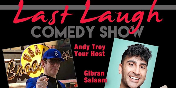 Andy Troy's Last Laugh Comedy Show! Just $20 With Discount Code ANDYTROY