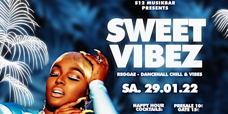 Sweet Vibes Reggae Dancehall Vibes biglietti
