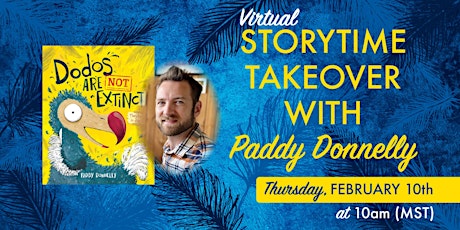Storytime Takeover with Paddy Donnelly "Dodos Are Not Extinct!" tickets