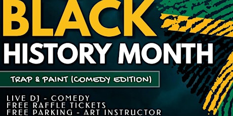Black History Month: Trap & Paint (Comedy Edition) tickets