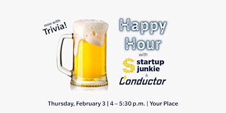 Happy Hour with Startup Junkie & Conductor tickets