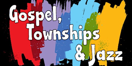 Gospel, Townships and Jazz primary image
