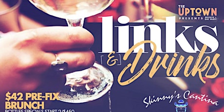 Links N Drinks Brunch + Day Party, Live Music, Bdays Celebrate Free tickets