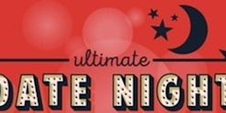 Ultimate Date Night tickets