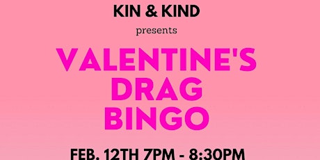 Kin & Kind Valentine’s Drag Bingo tickets