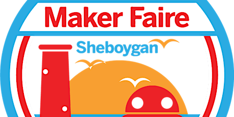Maker Faire Sheboygan 2022 tickets