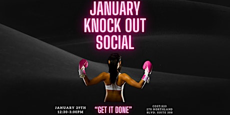 January Knockout-Vision Board and Networking Social tickets