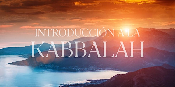 Clase de Introducción a Kabbalah | 2.Feb.22 | 7PM