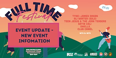 Full Time Festival - Tyne James-Organ, Ali Barter, Satin Cali & More