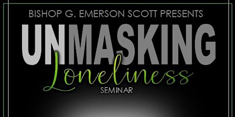 Unmasking Loneliness Seminar tickets