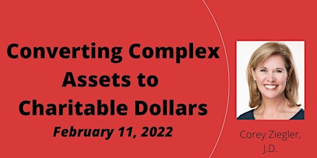 Converting Complex Assets to Charitable Dollars with Corey Ziegler tickets