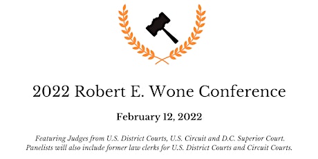 2022 Robert E. Wone Judicial Clerkships & Internship Conference entradas
