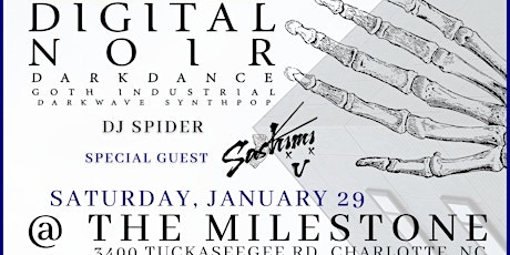 DIGITAL NOIR w/ DJ SPIDER at The Milestone on Saturday January 29th 2022 tickets