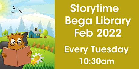 Storytime @ Bega Library, Feb 2022 tickets