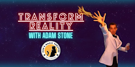 Transform Reality with Adam Stone