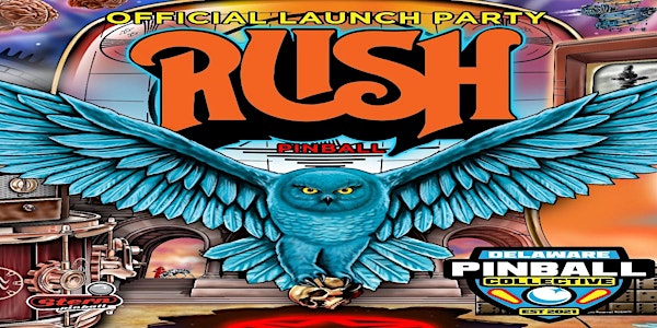 Delaware Pinball Collective Presents - Stern Army RUSH Launch Party!!