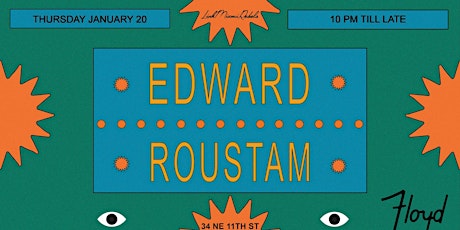Edward + Roustam @ Floyd tickets
