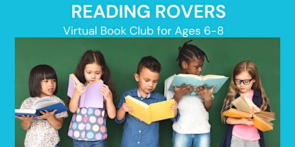 Reading Rovers - Book Club for Ages 6-8 (6 sessions)