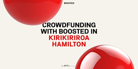 Crowdfunding with Boosted in Kirikiriroa Hamilton tickets