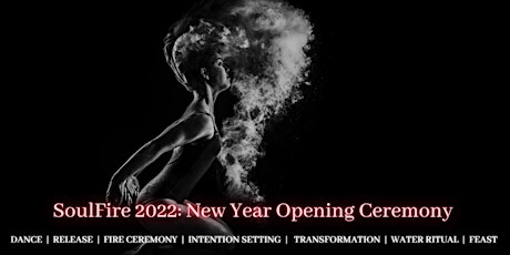 SoulFire 2022: New Year Sacred Dance Ceremony, Brisbane tickets