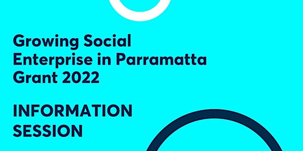 Grant Information Session - Growing Social Enterprise in Parramatta