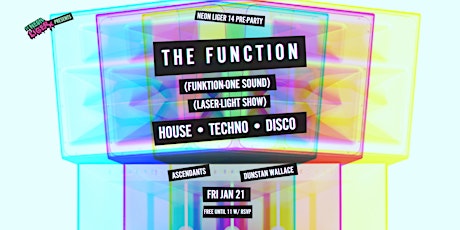 The Function • NEON LIGER 14 Pre-Party
