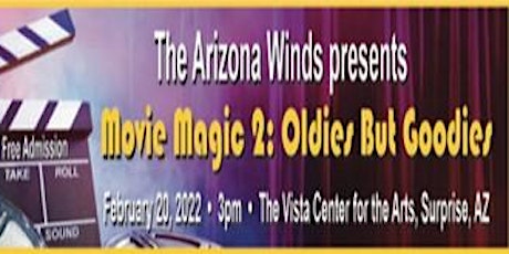 Arizona Winds Presents  Movie Magic 2: Oldies But Goodies tickets