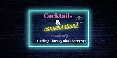 “Cocktails & Conversations” for Galentine’s Day! A zoom event for the Gals! tickets
