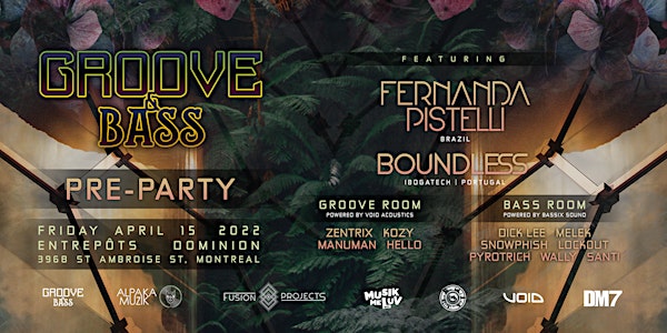 Groove & Bass Pre-Party ft. Fernanda Pistelli [BR] + Boundless [PT]