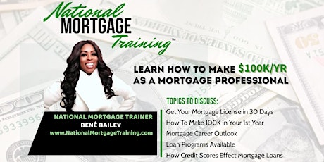 Learn How to Make $100K/YR - FREE Mortgage Career Webinar tickets