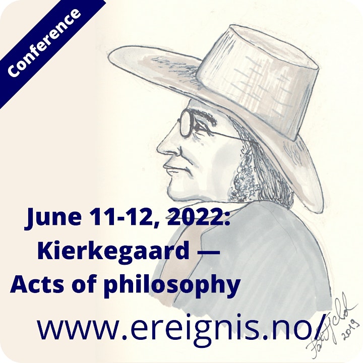 Kierkegaard: Acts of philosophy -- the 2nd Ereignis Conference image