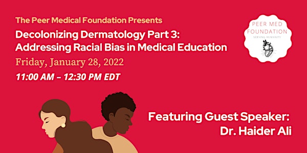 Decolonizing Dermatology: Addressing Racial Bias in Medical Education