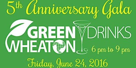 GreenWheaton 5th Anniversary Gala 2016 primary image